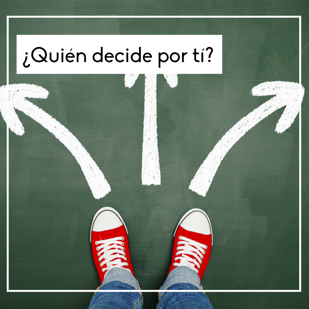 ¿Quién Toma las Decisiones por Ti? Recupera tu Poder Personal