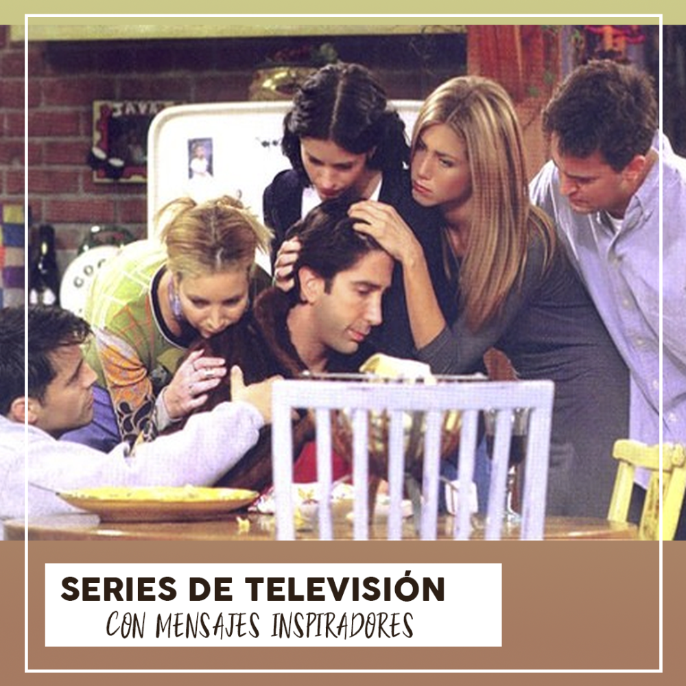 Series de televisión con mensajes inspiradores