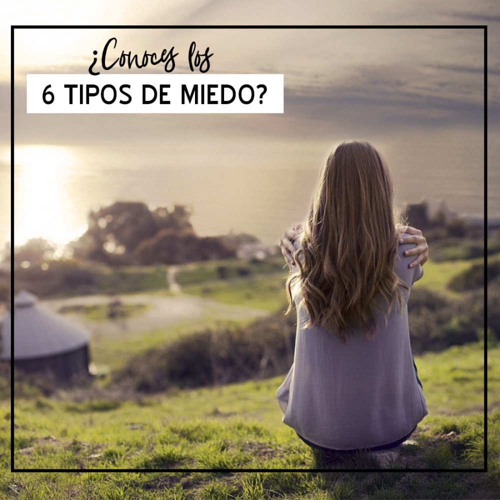 Descubre los 6 Miedos Básicos y Cómo superarlos