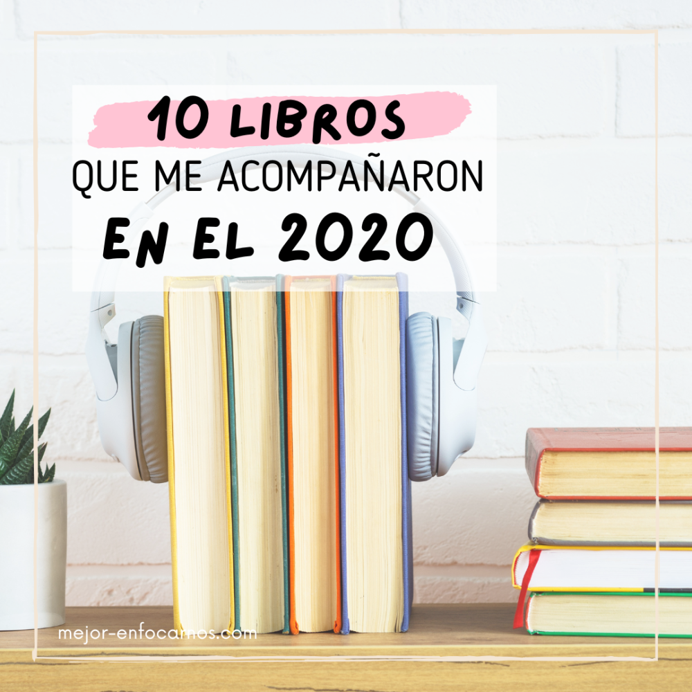 10 Libros que me acompañaron en 2020