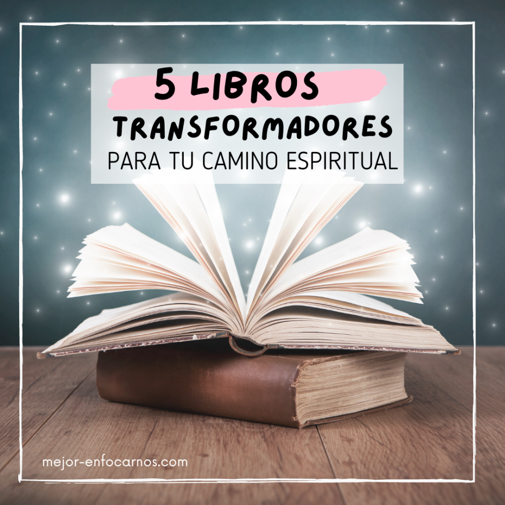 5 Libros que Transformarán tu Camino Espiritual