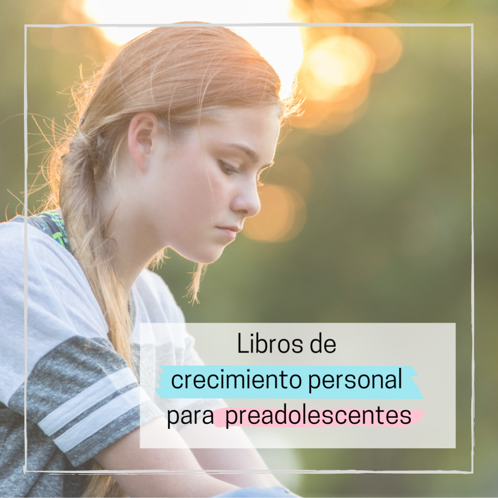 Libros de Crecimiento Personal para Jóvenes: La Guía para Pre-adolescentes