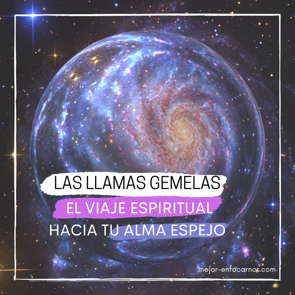 Las Llamas Gemelas: El Viaje Espiritual hacia tu Alma Espejo, según Dolores Cannon