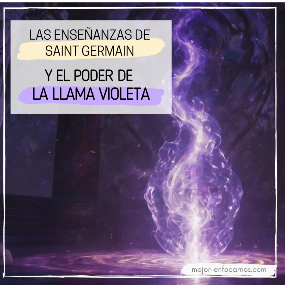 Las Enseñanzas Ocultas de Saint Germain y el Poder Transformador de la Llama Violeta